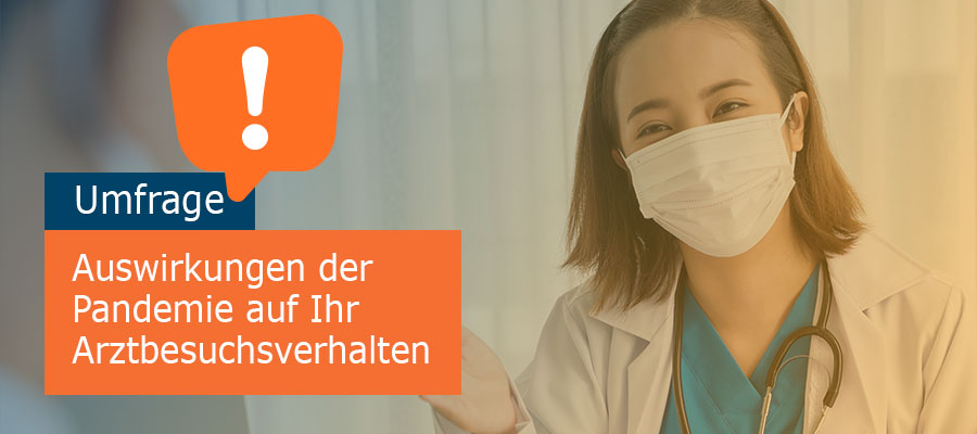 Umfrage zur Auswirkung der Pandemie auf das Arztbesuchverhalten.